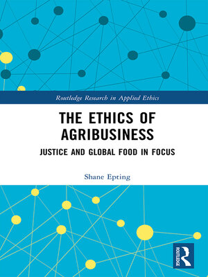 cover image of The Ethics of Agribusiness
